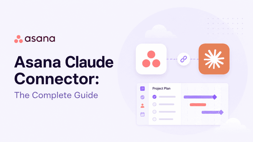 Asana Claude Connector: The Complete Guide