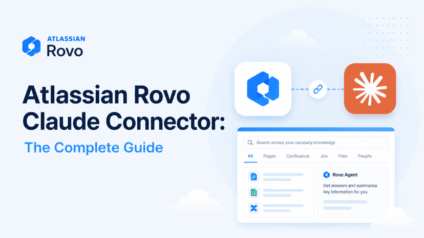 Atlassian Rovo Claude Connector: The Complete Guide