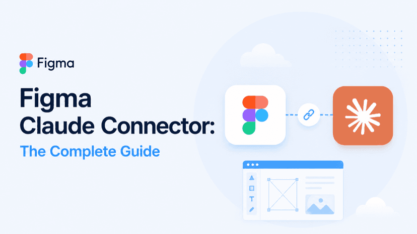 Figma Claude Connector: The Complete Guide