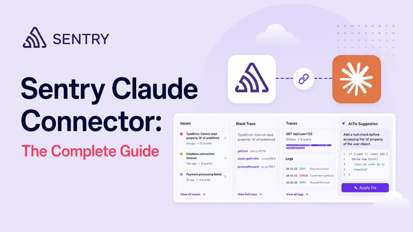 Sentry Claude Connector: The Complete Guide