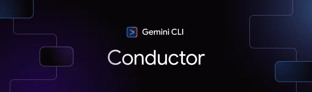 Conductor: Introducing Context-Driven Development for Gemini CLI
