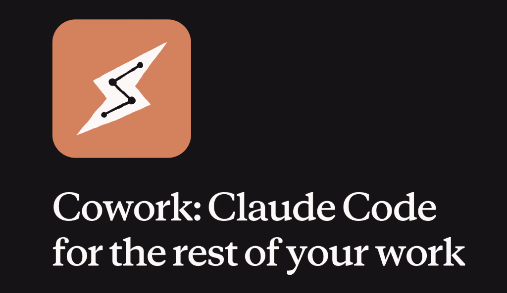 Cowork: Claude Code for the rest of your work - Anthropic's tagline for the new feature