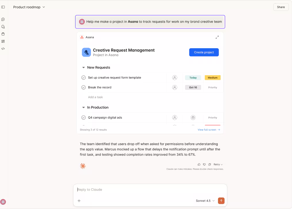 A Claude conversation in which the user asks for a project in Asana to track brand creative requests, and the Asana app responds with an interactive 'Creative Request Management' project card showing New Requests and In Production sections, task rows with dates and priorities, and a Create project button
